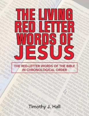 The Living Red Letter Words of Jesus(English, Paperback, Hall Timothy J)