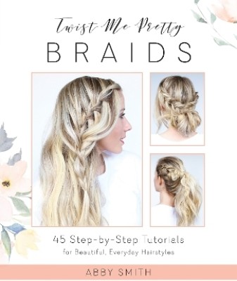 Twist Me Pretty Braids(English, Paperback, Smith Abby)