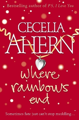 Where Rainbows End(English, Paperback, Ahern Cecelia)