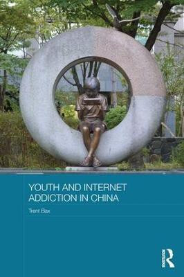 Youth and Internet Addiction in China(English, Paperback, Bax Trent)