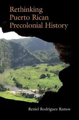 Rethinking Puerto Rican Precolonial History(English, Hardcover, Ramos Reniel)