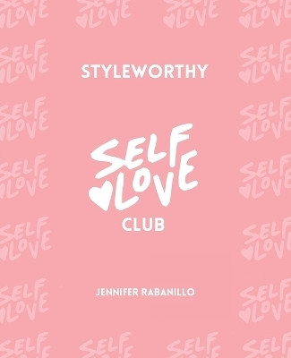 Self Love Club(English, Paperback, Rabanillo Jennifer)