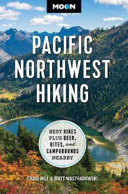 Moon Pacific Northwest Hiking (Second Edition, Revised)(English, Paperback, Hill Craig)