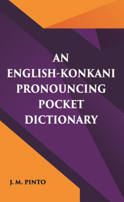 English Konkani Pronouncing Pocket Dictionary(Paperback, Pinto, J. M.)