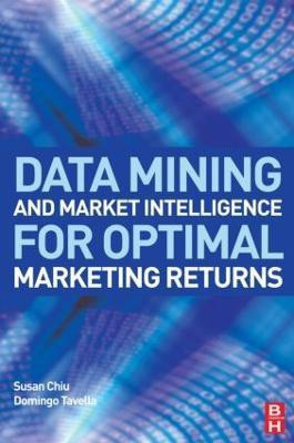 Data Mining and Market Intelligence for Optimal Marketing Returns(English, Hardcover, Chiu Susan)