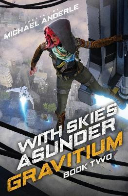 With Skies Asunder(English, Paperback, Anderle Michael)