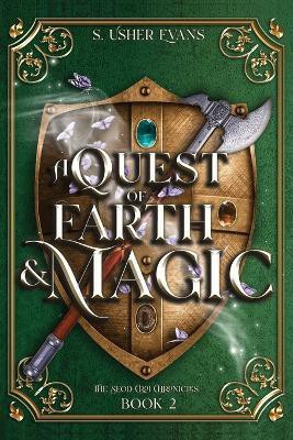 A Quest of Earth and Magic(English, Paperback, Evans S Usher)
