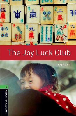 Oxford Bookworms Library: Level 6: The Joy Luck Club(English, Paperback, Tan Amy)