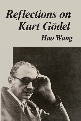 Reflections on Kurt Goedel(English, Paperback, Wang Hao)