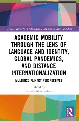 Academic Mobility through the Lens of Language and Identity, Global Pandemics, and Distance Internationalization(English, Paperback, unknown)