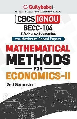 BECC-104 Mathematical Methods in Economics - II(English, Paperback, Panel Gullybaba Com)