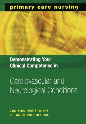 Demonstrating Your Clinical Competence in Cardiovascular and Neurological Conditions(English, Electronic book text, Higgs Jane)
