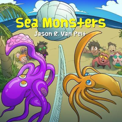Sea Monsters(English, Paperback, Van Pelt Jason R)