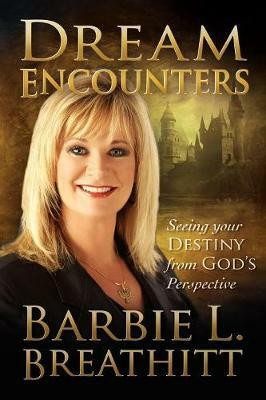 Dream Encounters(English, Paperback, Breathitt Barbie)