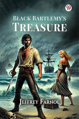 Black Bartlemy's Treasure (Edition1)(English, Paperback, Farnol Jeffrey)