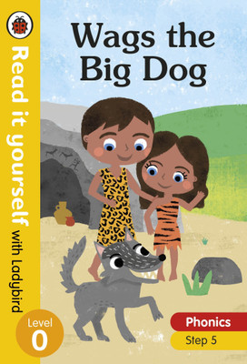 Wags the Big Dog - Read it yourself with Ladybird Level 0: Step 5(English, Hardcover, Ladybird)