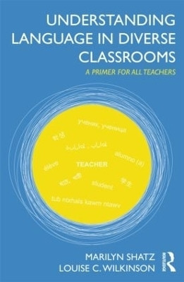 Understanding Language in Diverse Classrooms(English, Paperback, Shatz Marilyn)