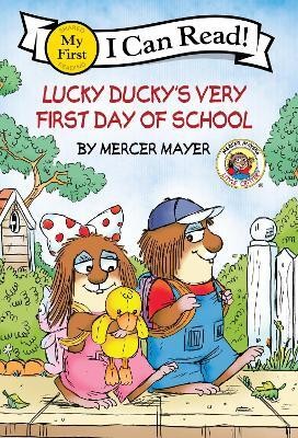 Little Critter: Lucky Ducky's Very First Day of School(English, Hardcover, Mayer Mercer)