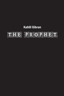 The Prophet(English, Paperback, Gibran Kahlil)