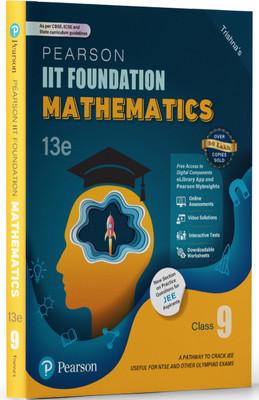 Pearson IIT Foundation' 25 Mathematics Class 9 | For JEE, NTSE & Olympiad Exams |As per CBSE, ICSE & State Curriculums | Includes JEE Practice Questions |Free acess to 14 Online Assessments, 43 Video Solutions & Interactive Tests via Pearson MyInsights & elibrary |13th edition(Paperback, Trishna Kno