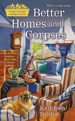 Better Homes and Corpses(English, Paperback, Bridge Kathleen)
