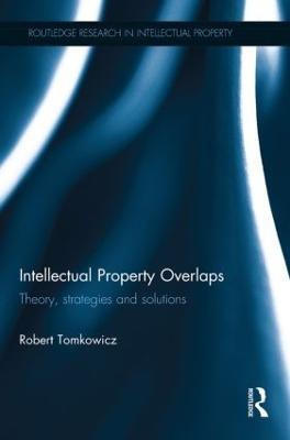 Intellectual Property Overlaps(English, Paperback, Tomkowicz Robert)