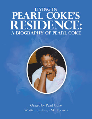 Living in Pearl Coke's Residence(English, Paperback, Thomas Tanya M)