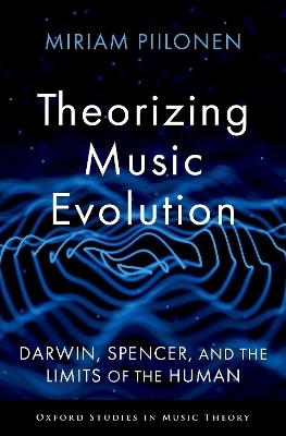 Theorizing Music Evolution(English, Hardcover, Piilonen Miriam)