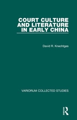 Court Culture and Literature in Early China(English, Hardcover, Knechtges David R.)