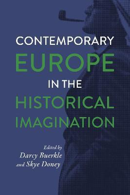 Contemporary Europe in the Historical Imagination(English, Hardcover, unknown)