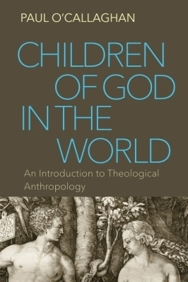 Children of God in the World(English, Paperback, O'Callaghan Paul)