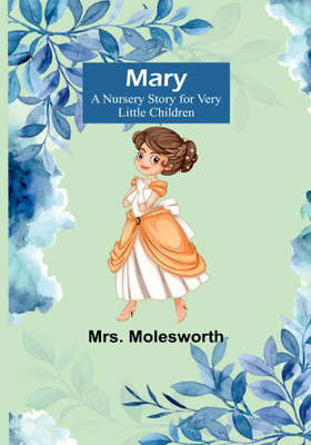 Mary(English, Paperback, Molesworth Mrs)