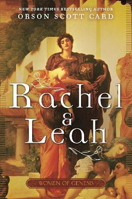 Rachel and Leah(English, Paperback, Scott Card Orson)