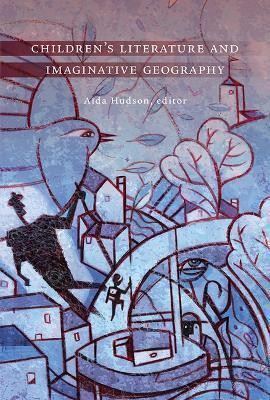 Children's Literature and Imaginative Geography(English, Paperback, unknown)