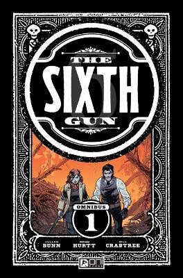 The Sixth Gun Omnibus Vol. 1: Volume 1(English, Paperback, Bunn Cullen)