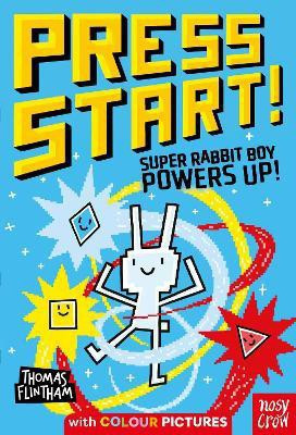 Press Start! Super Rabbit Boy Powers Up!(English, Paperback, Flintham Thomas)