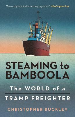 Steaming to Bamboola(English, Paperback, Buckley Christopher author of Thank You for S)