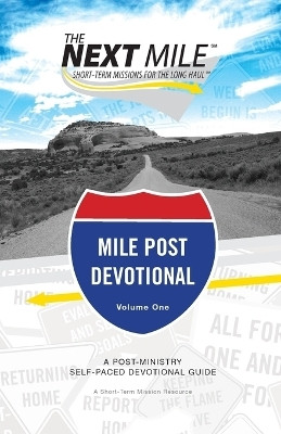 The Next Mile - Mile Post Devotional(English, Paperback, Heerwagen Brian J.)