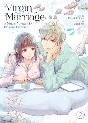 Virgin Marriage: A Maiden Voyage into Passion's Embrace Vol. 2(English, Paperback, Aoi Chizu)