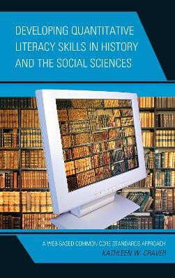 Developing Quantitative Literacy Skills in History and the Social Sciences(English, Hardcover, Craver Kathleen W.)