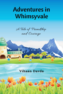 Adventures in Whimsyvale(English, Paperback, Vihaan Davda)