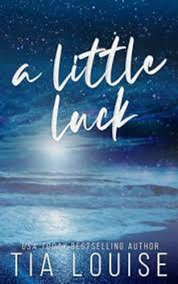 A LITTLE LUCK(Paperback, TIA LOUISE)