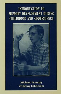 Introduction to Memory Development During Childhood and Adolescence(English, Paperback, Schneider Wolfgang)