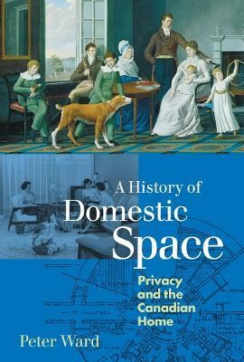 A History of Domestic Space(English, Paperback, Ward Peter)