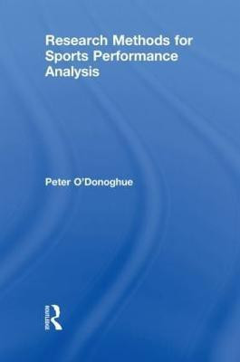 Research Methods for Sports Performance Analysis(English, Hardcover, O'Donoghue Peter)