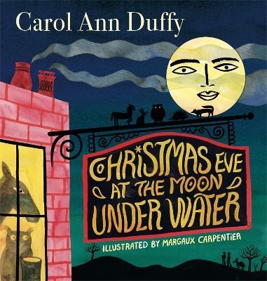 Christmas Eve at The Moon Under Water(English, Hardcover, Duffy DBE Carol Ann)