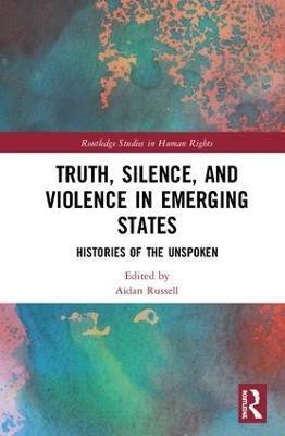 Truth, Silence and Violence in Emerging States(English, Hardcover, unknown)