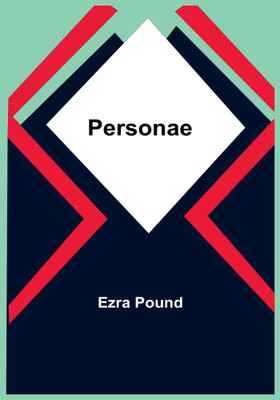 Personae(Paperback, Ezra Pound)