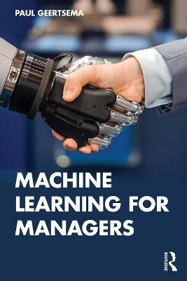 Machine Learning for Managers(English, Paperback, Geertsema Paul)