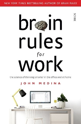 Brain Rules for Work(English, Paperback, Medina John)